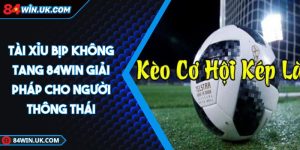 kèo cơ hội kép